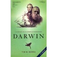 Darwin, la historia concisa de un hombre extraordinario/  Darwin: The Concise Story of an Extraordinary Man by BERRA TIM, 9788483831281