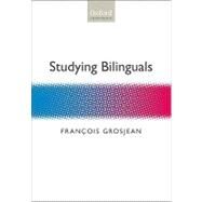 Studying Bilinguals by Grosjean, Franois, 9780199281282