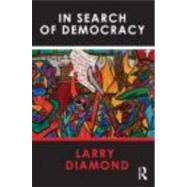 In Search of Democracy by Diamond; Larry, 9780415781282