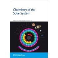 Chemistry of the Solar System by Lodders, Katharina; Fegley, Bruce, Jr., 9780854041282