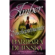 Amber Enchantment by Delinsky, Barbara, 9781504091282