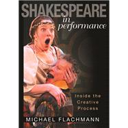 Shakespeare in Performance by Flachmann, Michael, 9781607811282