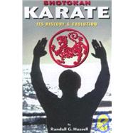 Shotokan Karate : Its History and Evolution by Hassel, Randall G., 9781933901282