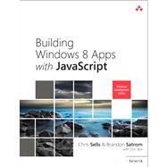 Building Windows 8 Apps with JavaScript by Sells, Chris; Satrom, Brandon; Box, Don, 9780321861283