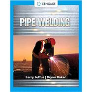 Pipe Welding by Jeffus, Larry; Baker, Bryan, 9780357671283