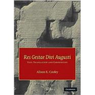Res Gestae Divi Augusti: Text, Translation, and Commentary by Augustus , Alison E. Cooley, 9780521601283