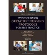 Evidence-Based Geriatric Nursing Protocols for Best Practice by Boltz, Marie; Capezuti, Elizabeth, Ph.D.; Fulmer, Terry; Zwicker, Deanne, 9780826171283