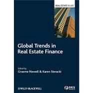 Global Trends in Real Estate Finance by Newell, Graeme; Sieracki, Karen, 9781405151283