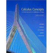 Calculus Concepts An Informal Approach to the Mathematics of Change by LaTorre, Donald R.; Kenelly, John W.; Reed, Iris B.; Harris, Cynthia R.; Carpenter, Laurel R., 9780618401284