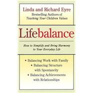 Lifebalance by Eyre, Linda; Eyre, Richard, 9780684811284