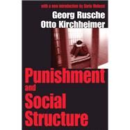 Punishment and Social Structure by Kirchheimer,Otto, 9781138531284