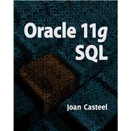 Oracle 11g : SQL by Casteel, Joan, 9781439041284