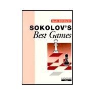Ivan Sokolov's Best Games by Sokolov, Van Ivan, 9781857441284
