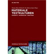 Materiale Textkulturen by Meier, Thomas; Ott, Michael R.; Sauer, Rebecca, 9783110371284