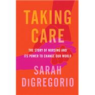 Taking Care by Sarah DiGregorio, 9780063071285