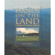 Hands on the Land : A History of the Vermont Landscape by Jan Albers, 9780262511285