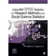 Using IBM Spss Statistics for Research Methods and Social Science Statistics by Wagner, William E., III, 9781483351285