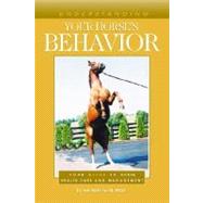 Understanding Your Horse's Behavior by McDonnell, Sue, 9781581501285