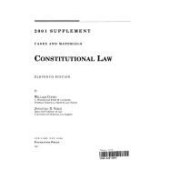 2001 Supplement to Constitutional Law, Cases and Materials by Cohen, William, 9781587781285