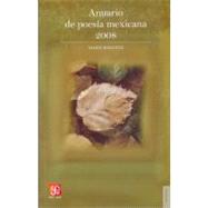 Anuario de poesia mexicana 2008 by Baranda, Mara, 9786071601285