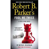Robert B. Parker's Fool Me Twice by Brandman, Michael, 9780425261286