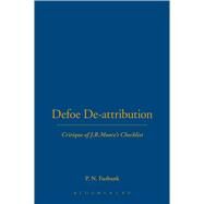 Defoe De-Attributions Critique of J.R.Moore's Checklist by Furbank, P. N.; Owens, W.R., 9781852851286