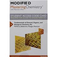Modified Mastering Chemistry with Pearson eText -- Standalone Access Card -- for Fundamentals of General, Organic, and Biological Chemistry by McMurry, John E.; Ballantine, David S.; Hoeger, Carl A.; Peterson, Virginia E., 9780134261287