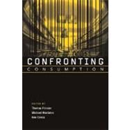 Confronting Consumption by Thomas Princen, Michael F. Maniates and Ken Conca (Eds.), 9780262661287