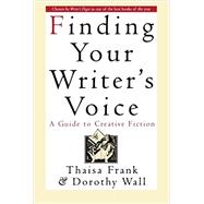 Finding Your Writer's Voice by Frank, Thaisa; Wall, Dorothy, 9780312151287