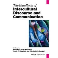 The Handbook of Intercultural Discourse and Communication by Paulston, Christina Bratt; Kiesling, Scott F.; Rangel, Elizabeth S., 9781118941287