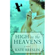 High As the Heavens by Breslin, Kate, 9781432841287
