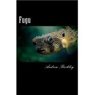 Fugu by Barkley, Andrew, 9781497431287