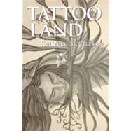 Tattoo Land by McCracken, Kathleen, 9781550961287