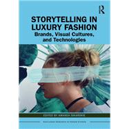 Storytelling in Luxury Fashion by Amanda Sikarskie, 9780367901288