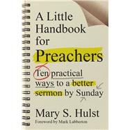 A Little Handbook for Preachers by Hulst, Mary S.; Labberton, Mark, 9780830841288