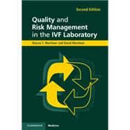 Quality and Risk Management in the Ivf Laboratory by Mortimer, Sharon T., Ph.D.; Mortimer, David, Ph.D., 9781107421288