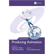 Producing Animation by Winder, Catherine; Dowlatabadi, Zahra; Miller-Zarneke, Tracey, 9781138591288