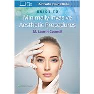 Guide to Minimally Invasive Aesthetic Procedures by Council, M. Laurin, 9781975141288