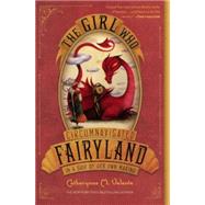 The Girl Who Circumnavigated Fairyland in a Ship of Her Own Making by Valente, Catherynne M.; Juan, Ana, 9780606261289