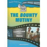 The Bounty Mutiny by Willett, Edward, 9780766031289