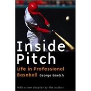 Inside Pitch by Gmelch, George, 9780803271289
