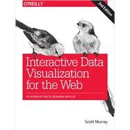 Interactive Data Visualization for the Web by Murray, Scott, 9781491921289