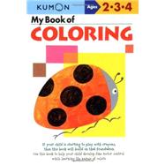My Book of Coloring Ages 2-4 by Kumon Publishing, 9781933241289