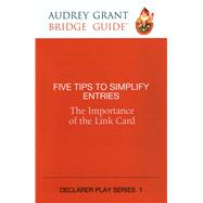 Five Tips to Simplify Entries by Grant, Audrey; Kindop, David, 9781944201289