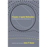 Principles of Applied Mathematics by Keener,James P., 9780738201290
