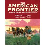 The American Frontier by Davis, William C., 9780806131290