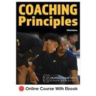 Coaching Principles 5th Edition Higher Ed Online Course With Ebook (courseware) by Human Kinetics Coach Education, 9781718231290