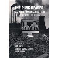 The Punk Reader by Bestley, Russ; Dines, Mike; Gordon, Alastair; Guerra, Paula, 9781789381290