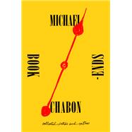 Bookends by Chabon, Michael, 9780062851291