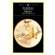 Medea and Other Plays by Euripides; Vellacott, Philip (Translator), 9780140441291